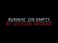 JACKSON BROWNE - RUNNIN ON EMPTY 1977