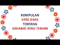 Download Lagu KATA MUTIARA TENTANG 'SAHABAT DAN TEMAN'