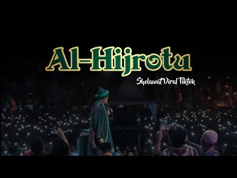 Download MP3 AL - HIJROTU || Sholawat Viral Tiktok (Versi Hadroh Semut Ireng)