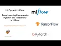 MlOps Mlflow Deep Learning Frameworks Pytorch and Tensorflow in Mlflow