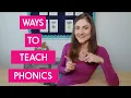 The Main Phonics Teaching Methods