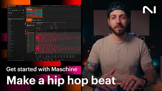 How to make a hip hop beat with Maschine | Native Instruments