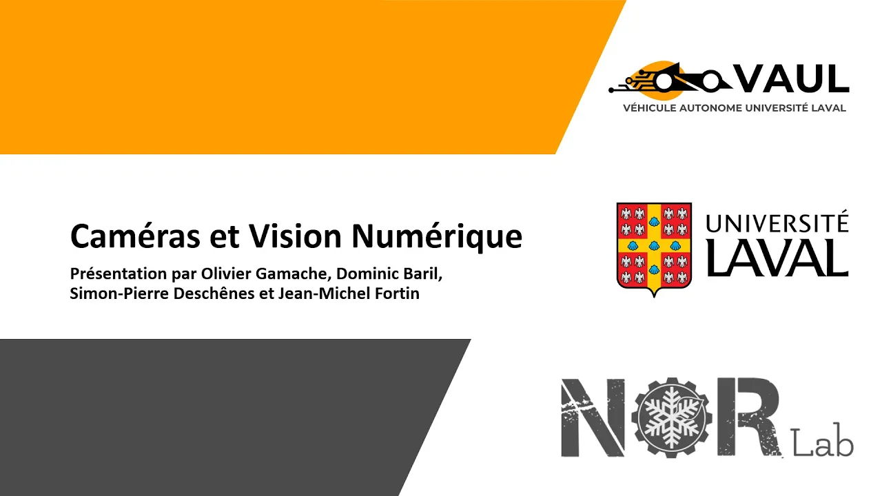 Caméras et Vision Numérique - Séminaire VAUL / Norlab #4