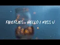 Lagu Fireflies x Hello I Miss U (SadBois Edit)