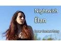 Download Lagu NIGHTWISH - Élan - FRENCH VERSION