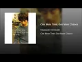 One More Time, One More Chance