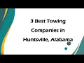 3 Best Towing Companies in Huntsville Alabama Tow Truck Services