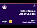 Select From a List of Choices Build a Node js CLI with Ace