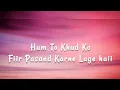 Justh - unse jaake kehdo | (lyrics) slowed and reverb lo-fi version