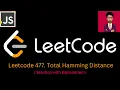47 LeetCode 477 Total Hamming Distance JAVASCRIPT