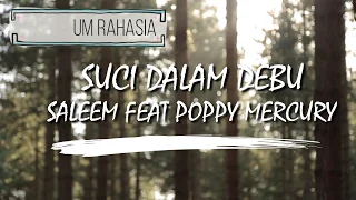 Download SALEEM IKLIM FEAT POPPY MERCURY ~ SUCI DALAM DEBU MP3