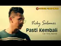 Download Lagu Vicky Salamor  - Pasti Kembali I Lagu Ambon Terbaru (Official Video Music)