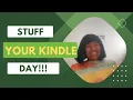 Stuff Your Kindle Day-June 30 2023