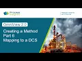 Creating a Method Part 6 - Mapping to a DCS