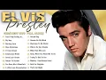 Lagu Elvis Presley Greatest Hits Full Album - Best Songs Of Elvis Presley Playlist - Top Oldies Songs #m1