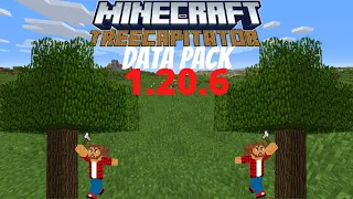 Minecraft Java 1 20 6 Treecapitator Data Pack to Install