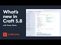 What s New in Craft 5 8