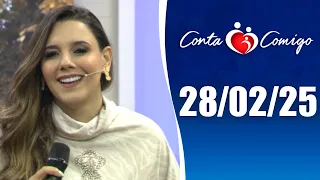 Conta Comigo – 28/02/25
