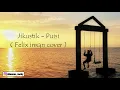 Download Lagu Puisi - Jikustik | Lyric Video. ( Felix Irwan Cover )