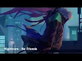 Lagu Nightcore - No Friends