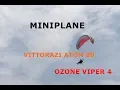 Miniplane Vittorazi Atom 80 and Ozone Viper 4