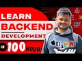 Learn Backend Development in 100 Hours New Backend Course Node JS Rookie to Pro in No Time