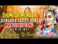 Download Lagu DHIMI DHIMI NACH LADIES STYLE HARD BASS REMIX BY DJ SANDEEP DJ SUMESH
