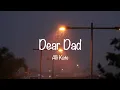 Download Lagu Alli Kate - Dear Dad (officiële songtekstvideo)