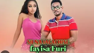 Fayisa Furi Sii Naa Jaalachise Remix 2025 