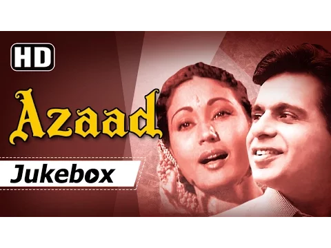 Download MP3 Azaad 1955 [HD] Songs- Dilip Kumar - Meena Kumari - Lata Mangeshkar, Usha Mangeshkar, C. Ramchandra