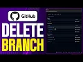 How To Delete Branch In GitHub - Step By Step 2026