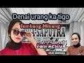 Download Lagu Denai Urang ka tigo cover Fani Restu 