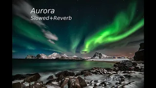 aurora k 391 rory slowed reverb