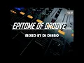 Download Lagu Epitome of Groove Podcast Vol07 mixed by Dj DIHNO|Best South African Deep House|Fatso 98|Kelvin momo Download Lagu Epitome of Groove Podcast Vol07 mixed by Dj DIHNO|Best South African Deep House|Fatso 98|Kelvin momo