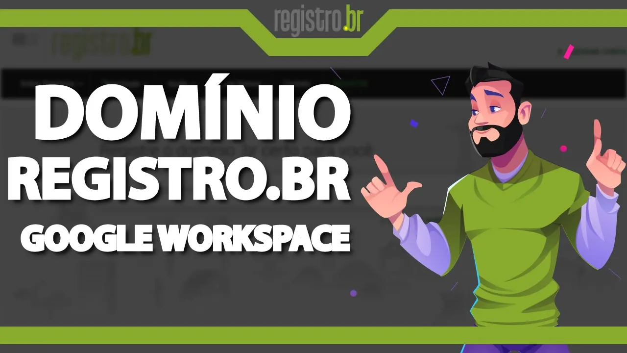 Como usar o Domínio do Registro.br no Google Workspace ATUALIZADO 2023