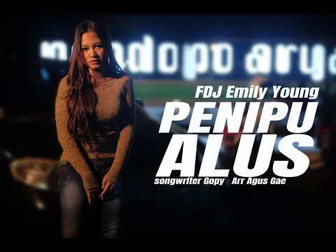Download MP3 FDJ Emily Young - PENIPU ALUS (Official Music Video) | REGGAE