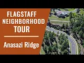 Flagstaff Neighborhood Tour - Anasazi Ridge