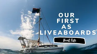 Boat Life | Our First Week Aboard