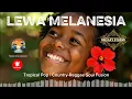 Lagu Lewa Melanesia – Official Duet (Tropical Pop | Country-Reggae Soul Fusion | DeeKay Studio)