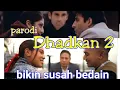 Lagu PARODI DHADKAN TERBAIK - Dil Ne Yeh Kaha Hai Dil Se 2 - Versi Indonesia