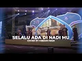 Download Lagu SELALU ADA DI NADI MU || COVER BY HIBBUN NABI
