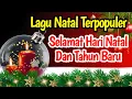 Download Lagu lagu natal terpopuler 2022  || SELAMAT HARI NATAL TAHUN BARU  || MERRY CHRISTMAS