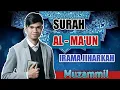 Download Lagu SURAH AL - MAUN IRAMA JIHARKAH (AJAM) MUZAMMIL HASBALLAH