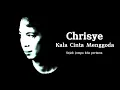 Chrisye - Kala Cinta Menggoda (Lyrics Video)