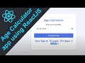 Building an Age Calculator App with ReactJS
