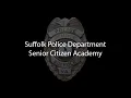 Suffolk Police Department Senior Citizen Academy