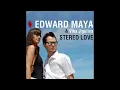 Download Lagu Edward Maya - Stereo Love ft. Vika Jigulina (Instrumental)