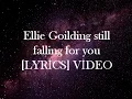 Download Lagu Ellie Goilding Still Falling For You [LYRİCS] VİDEO