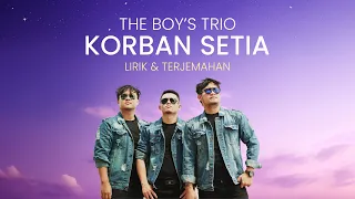the boys trio korban setia lagu batak official lyric video 