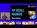 pip install malware Max Kahan